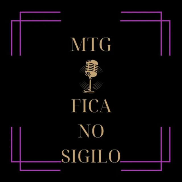 MTG - FICA NO SIGILO