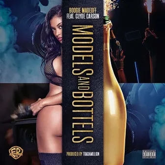 Models And Bottles by Boogie Madeoff