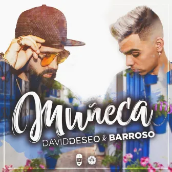 Muñeca by David Deseo