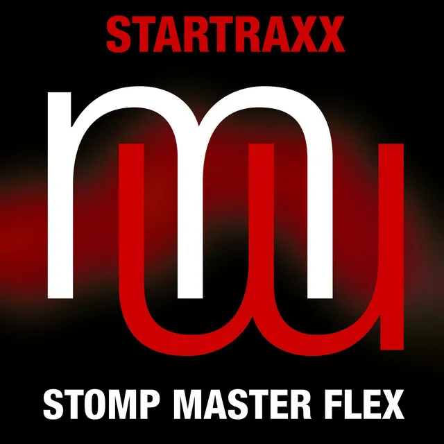 Stomp Master Flex (Radio Edit)