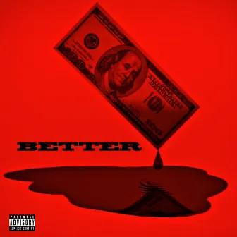 Better by Jussbillionare