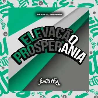 Elevação Prosperania by MC Moana