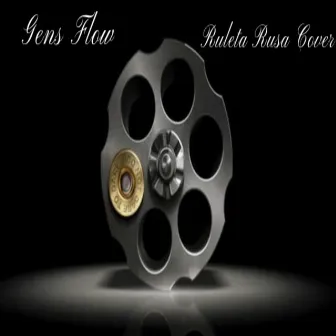 Ruleta rusa by Gens Flow