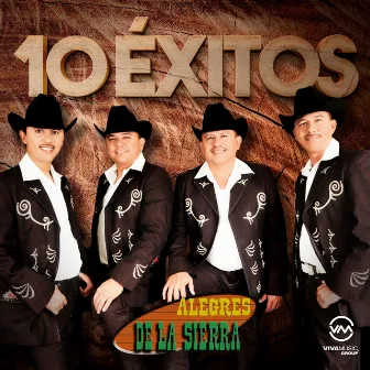 10 Exitos by Los Alegres de la Sierra