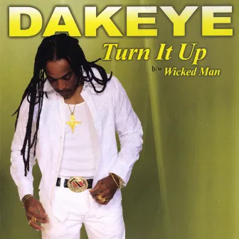 Turn It Up by Dakeye