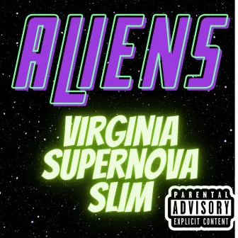 Aliens by Virginia Supernova Slim