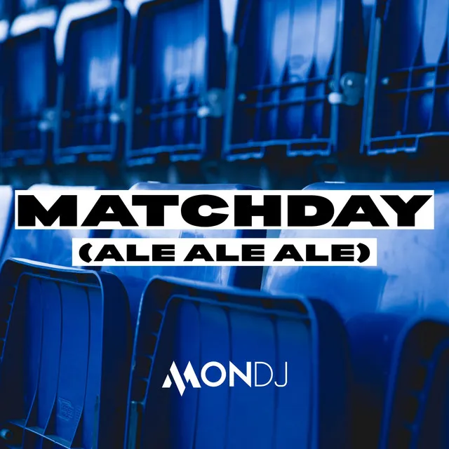 Matchday (Ale Ale Ale)