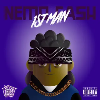 1st Man by Nemo Cash