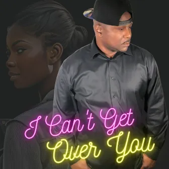 I Can't Get over You by V Presha