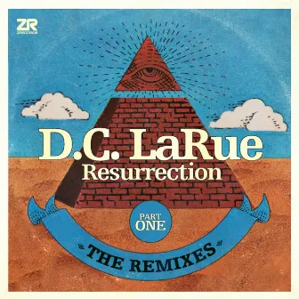 Resurrection - The Remixes Pt. 1 by D.C. LaRue