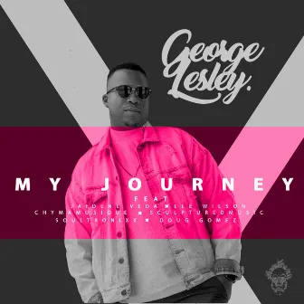 My Journey by George Lesley