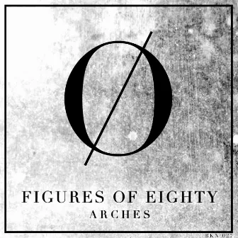 Arches by Figures Of Eighty