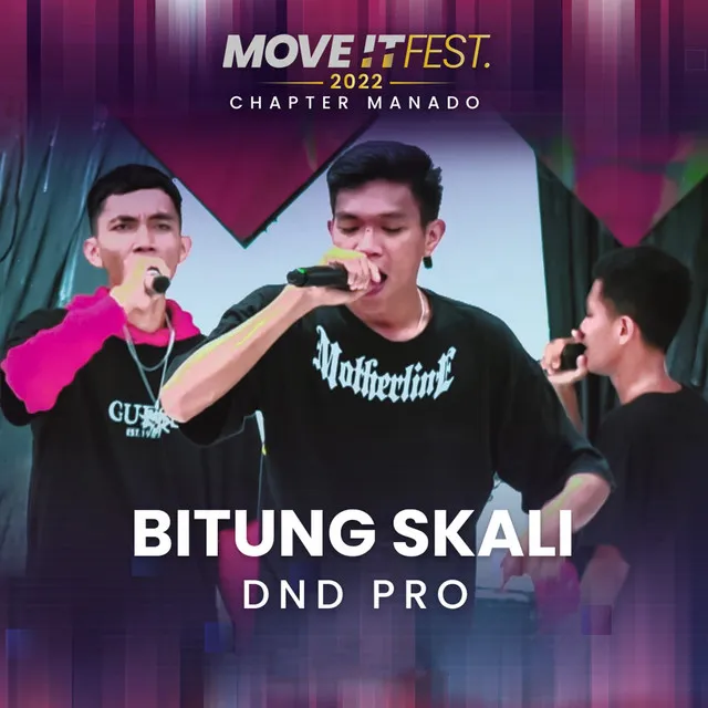 Bitung Skali (Move It Fest 2022 Chapter Manado) [Live]