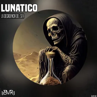 La Decadencia Del Ser by Lunatico