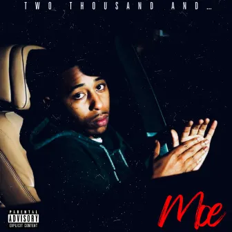 TWO THOUSAND AND MOE by Moe D