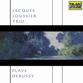 Jacques Loussier Trio Plays Debussy by Jacques Loussier Trio