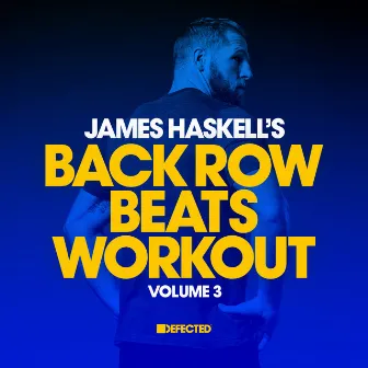 James Haskell's Back Row Beats Workout, Vol. 3 (Mixed) by James Haskell