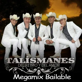 Megamix Bailable by Talismanes del Ritmo y del amor