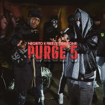 Purge 5 by Negrito