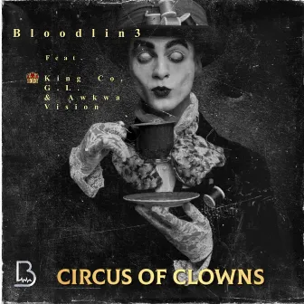 Circus of Clowns by Bloodlin3