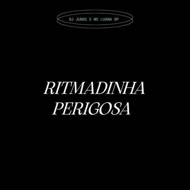 Ritmadinha Perigosa