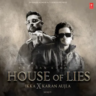 House Of Lies by Karan Aujla