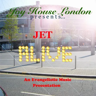 Alive: Joy House London Presents by Jet