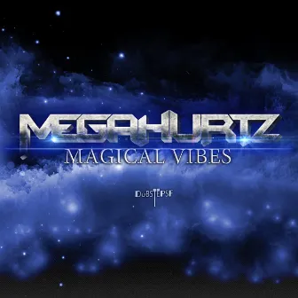 Magical Vibes by Megahurtz