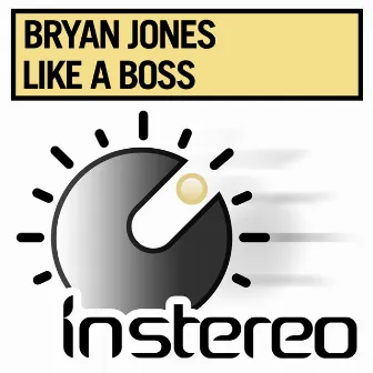 Like A Boss by Bryan Jones