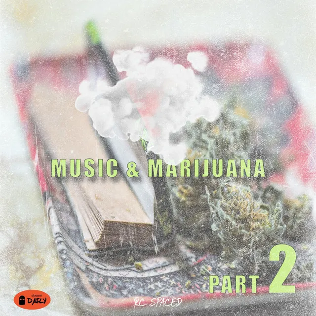 Music & Marijuana, Pt. 2