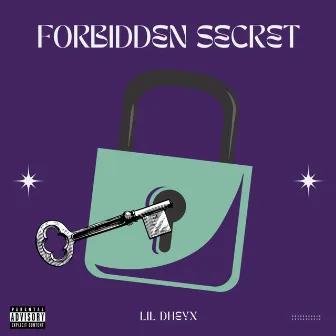 Forbidden Secret by Lil Dheyx