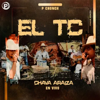 El TC (En Vivo) by P Chonch