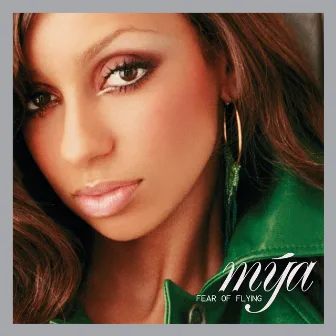 Fear Of Flying (Expanded Edition) by Mýa