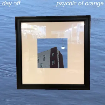 day off by psychic of orange