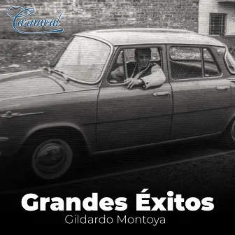 Grandes Éxitos by Gildardo Montoya