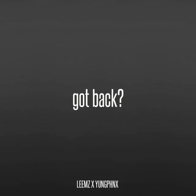 Got Back?