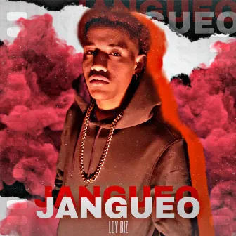 Jangueo by Loy Biz