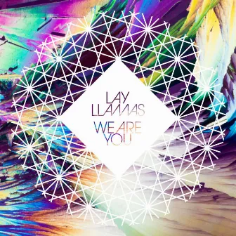 We Are You EP by The Lay Llamas