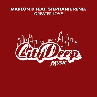 Greater Love by Marlon D