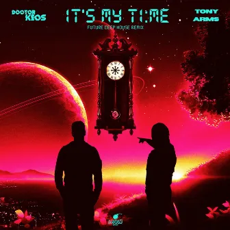 It's My Time (Future Deep House Remix) by Tony Arms