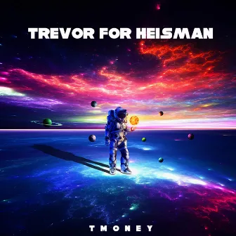 Trevor 4 Heisman by TMoney