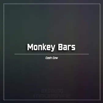 Cash Cow by Monkey Bars