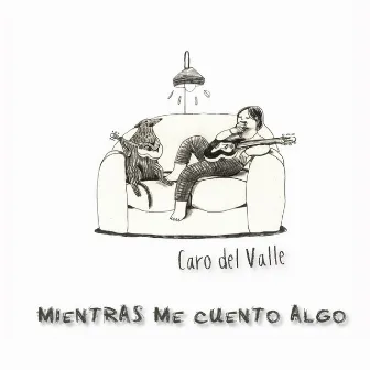 Mientras Me Cuento Algo by Caro del Valle