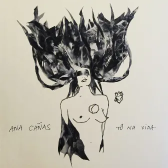 Tô Na Vida - Single by Ana Cañas