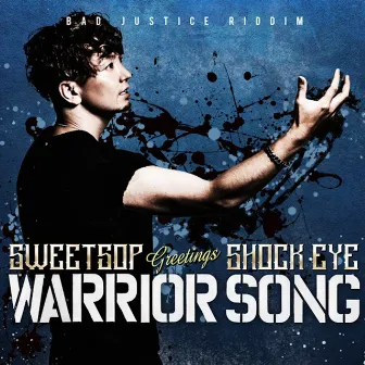 Warrior Song (feat. SHOCK EYE) by SWEETSOP