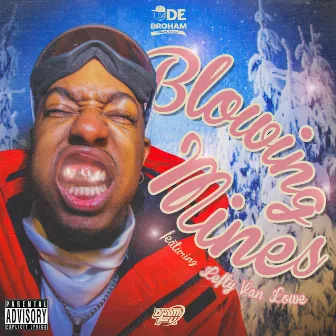 Blowing Mines by Ode Broham