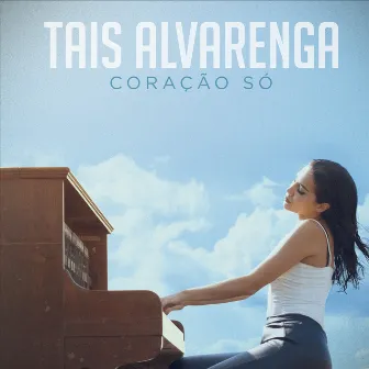 Coração Só by Tais Alvarenga