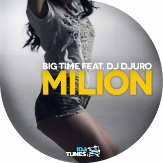 Milion by Big Time