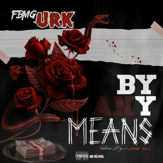 By Any Means by Fbmg Urk