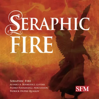 Seraphic Fire by Seraphic Fire